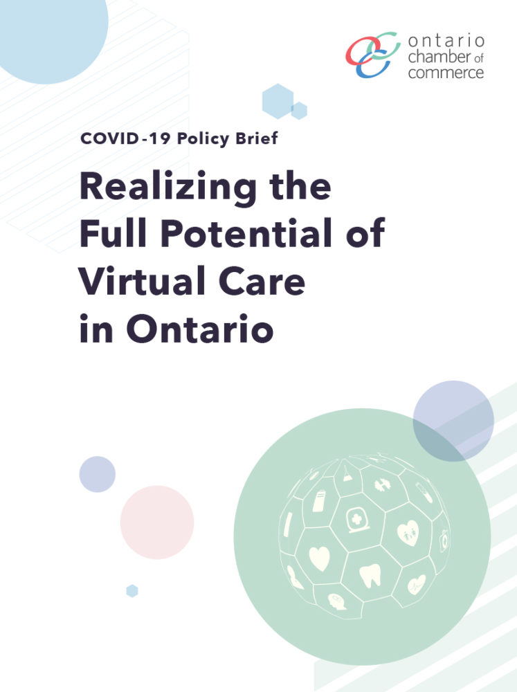 Realizing the full potential of virtual care in ontario.